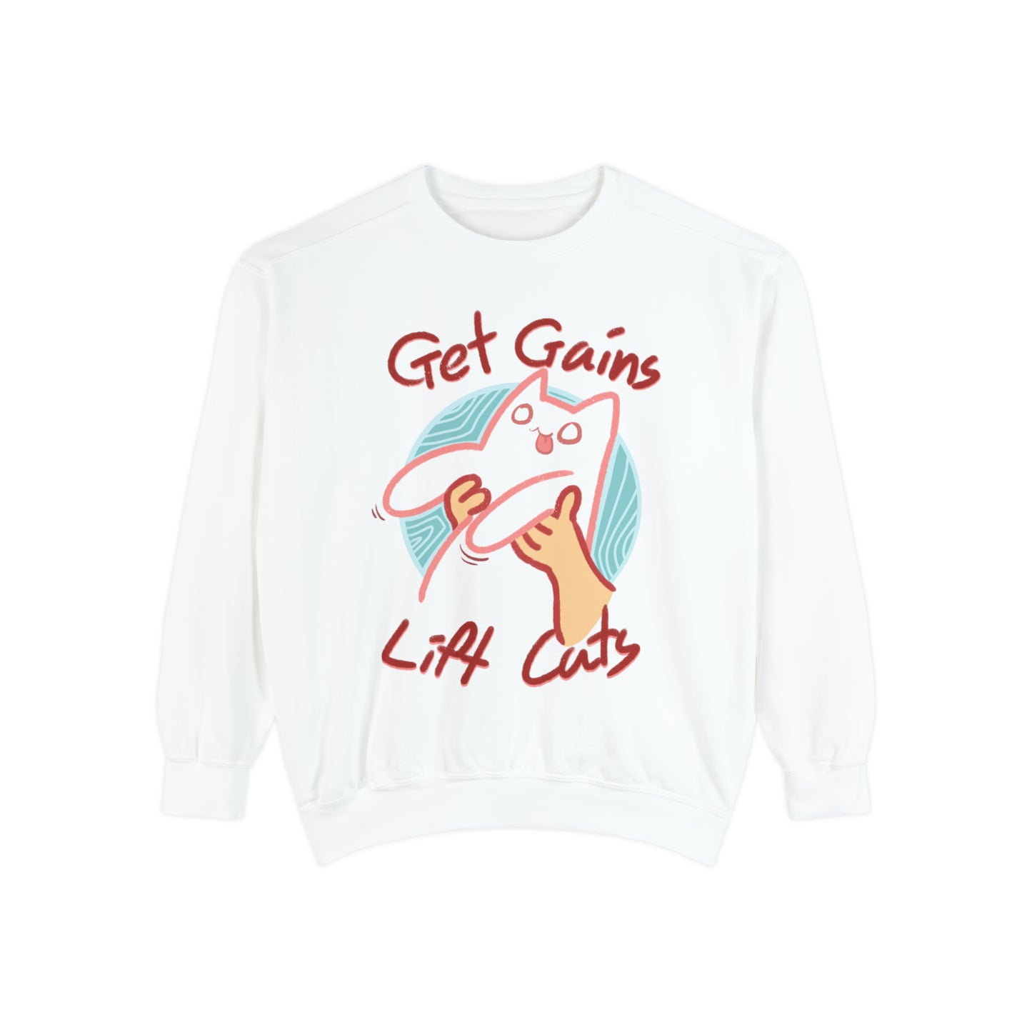 Get Gains, Lift Cats - Unisex Garment-Dyed Sweatshirt