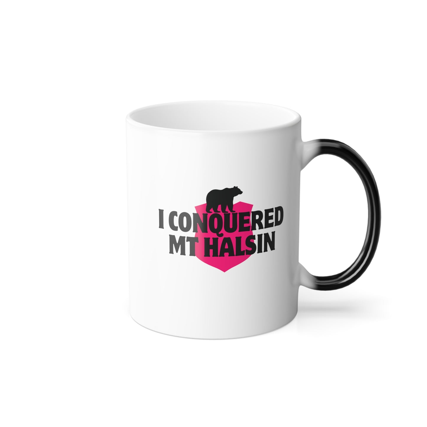 I Conquered Mt Halsin - Color Morphing Mug, 11oz