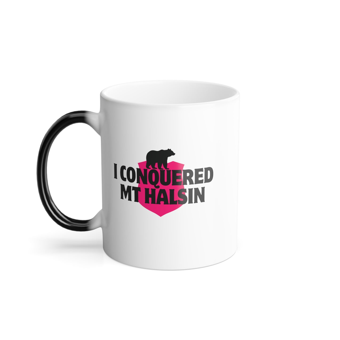 I Conquered Mt Halsin - Color Morphing Mug, 11oz