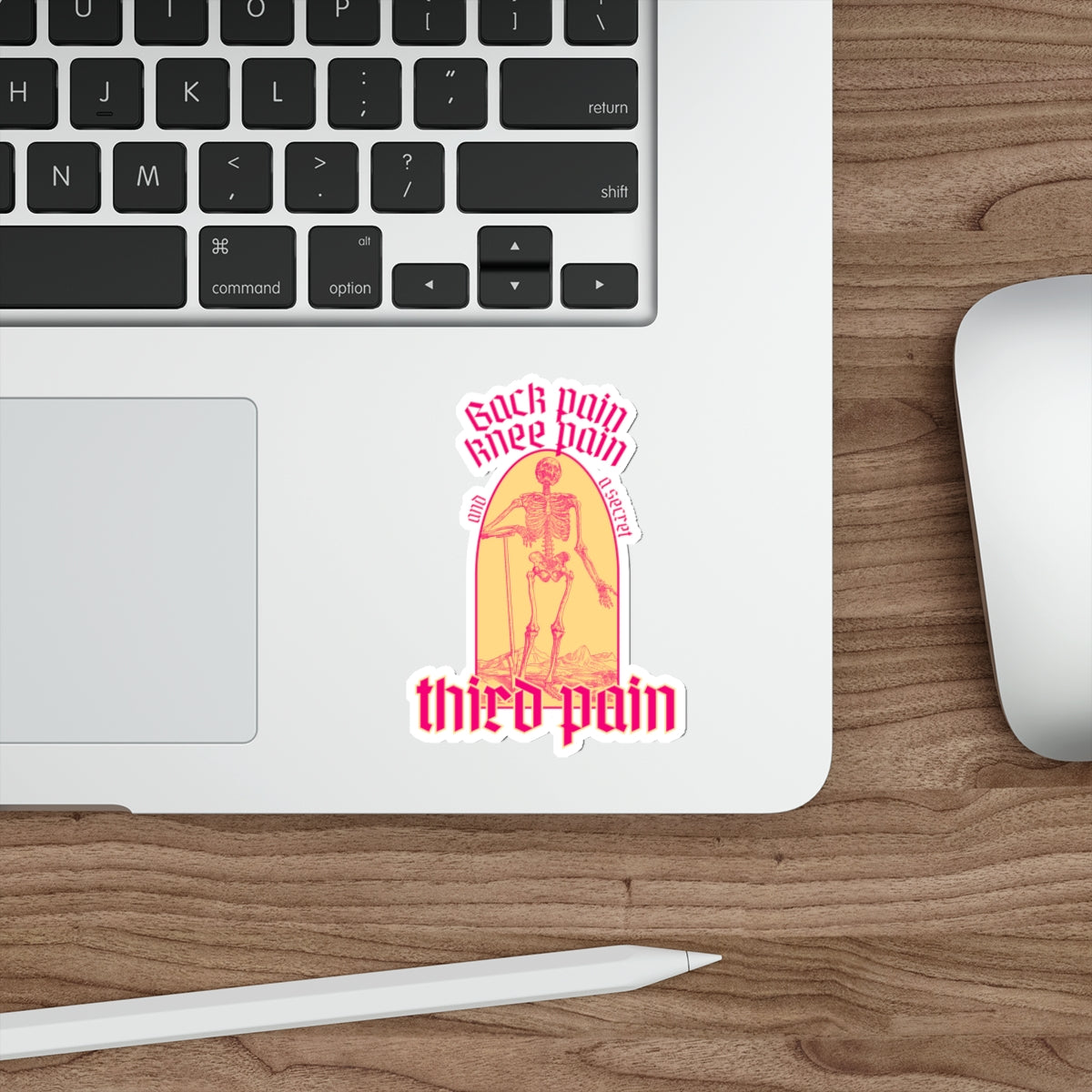 Back Pain, Knee Pain, And A Secret Third Pain - Die-Cut Stickers