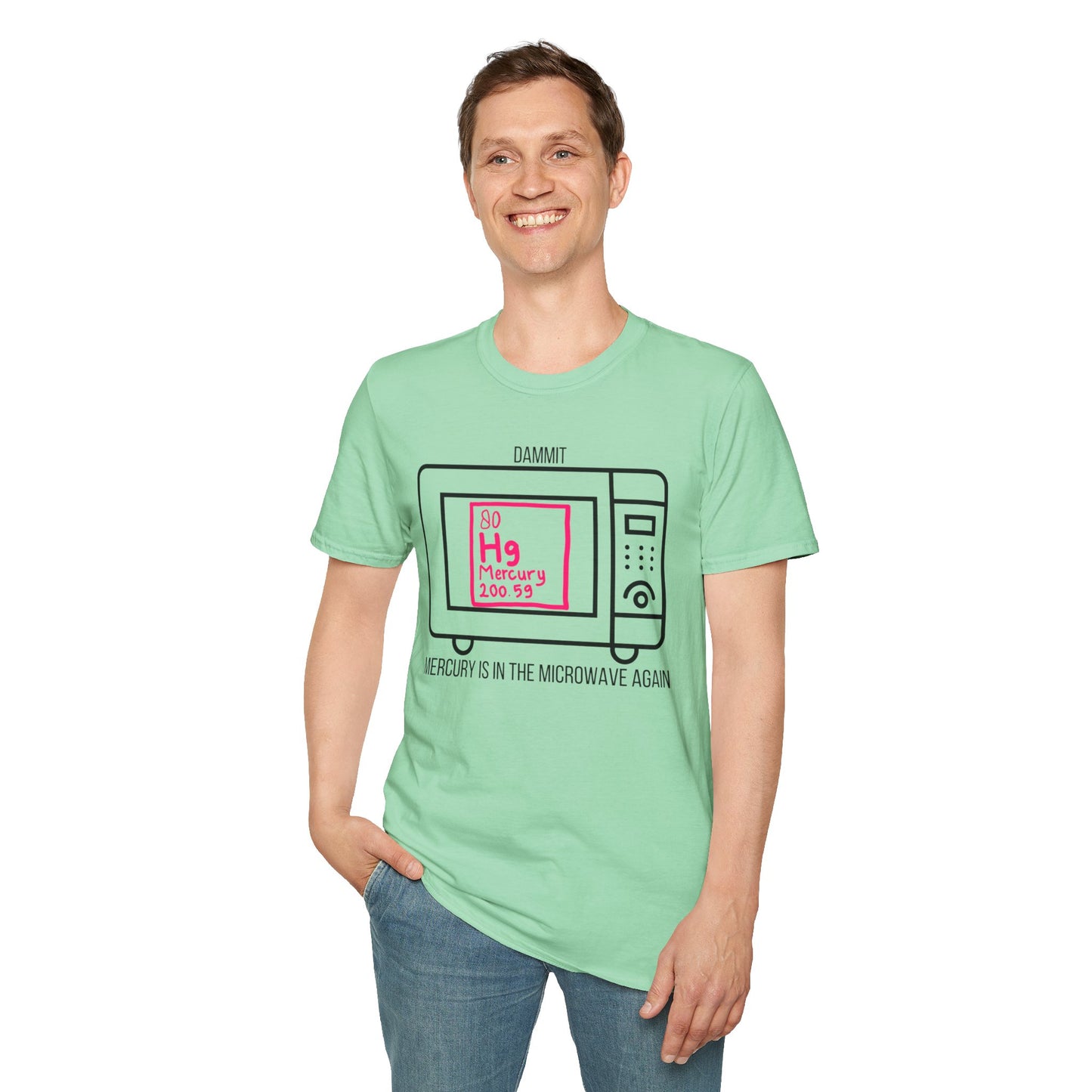 Mercury is in the Microwave (Again) - Unisex Softstyle T-Shirt