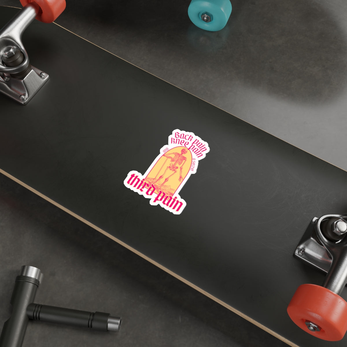 Back Pain, Knee Pain, And A Secret Third Pain - Die-Cut Stickers