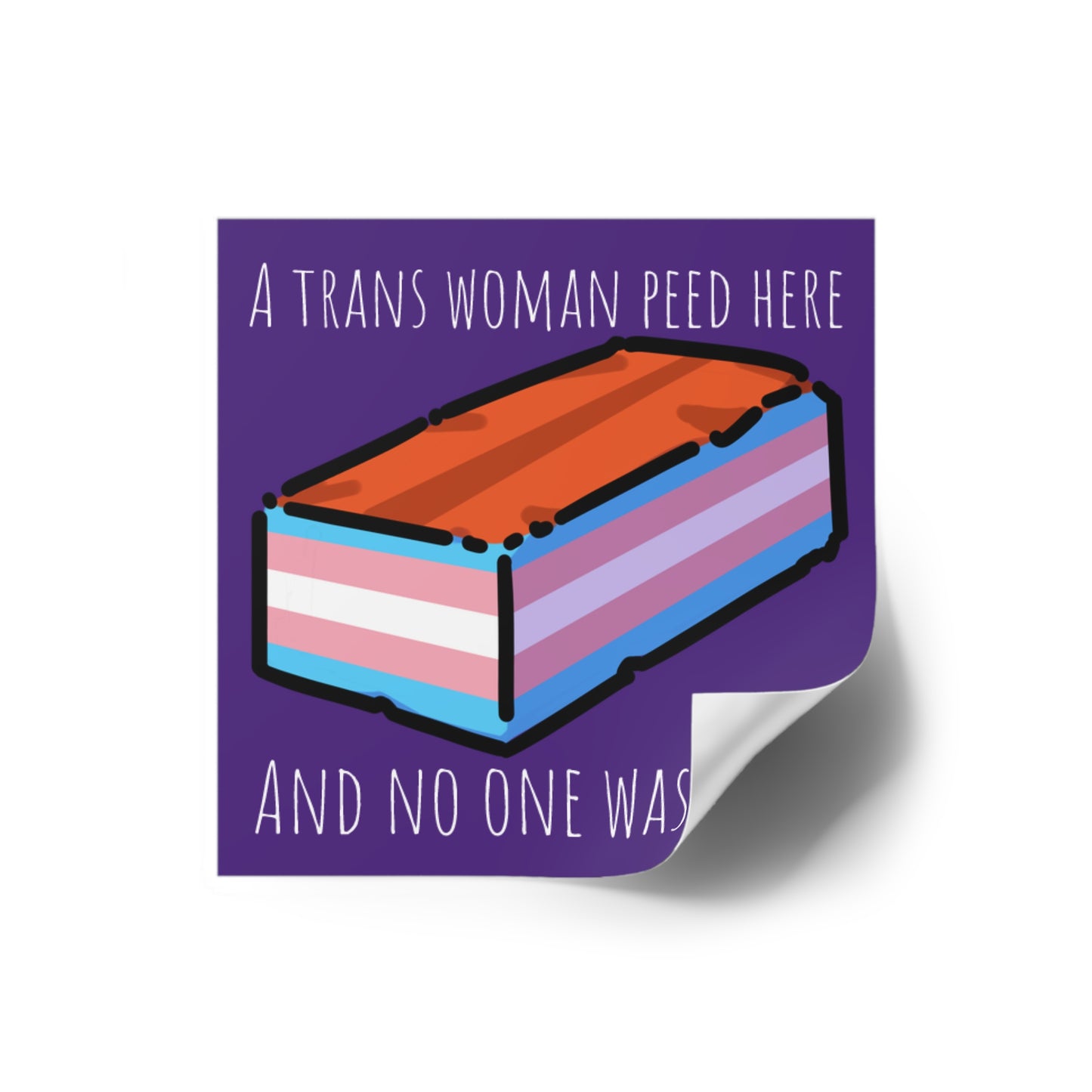 A Trans Woman Peed Here - Square Pride Stickers, Indoor\Outdoor