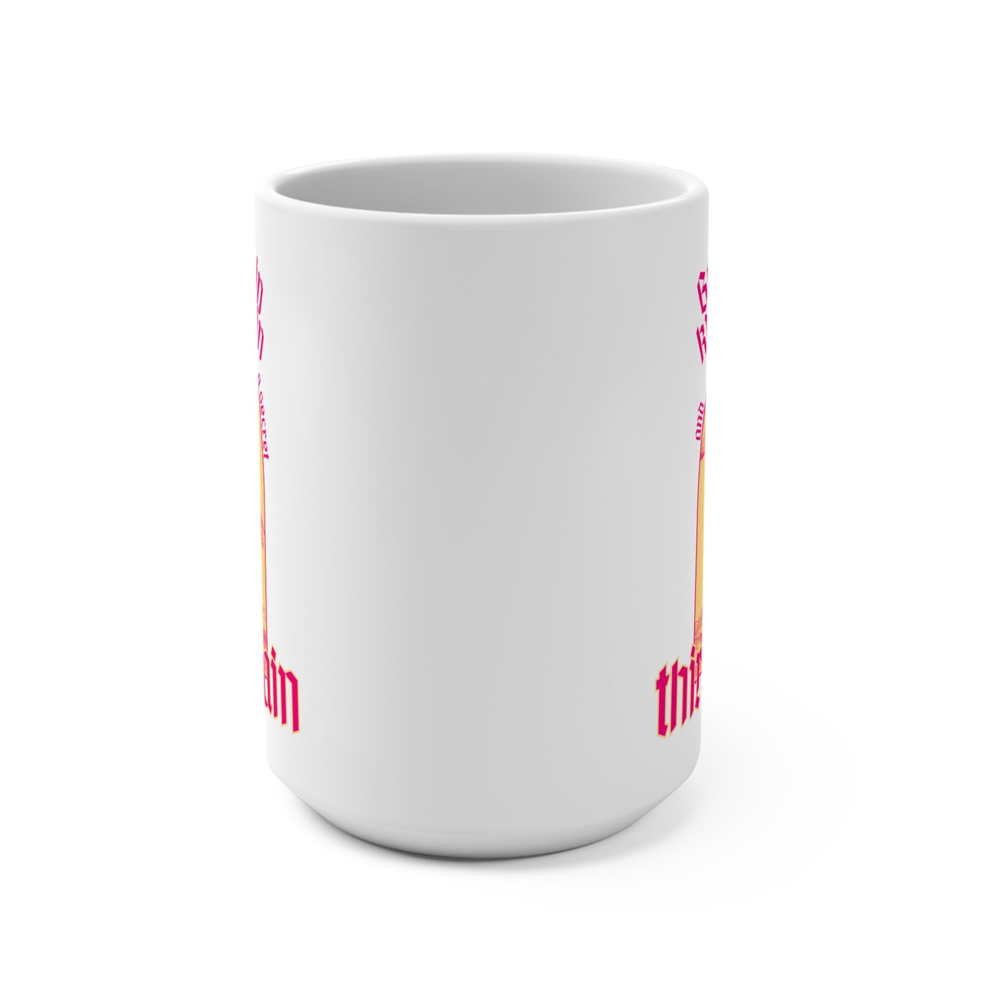 Back Pain, Knee Pain, And A Secret Third Pain - Mug 15oz