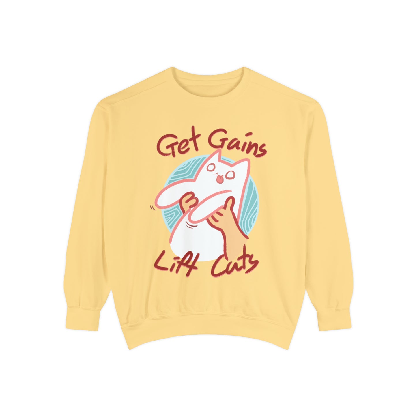 Get Gains, Lift Cats - Unisex Garment-Dyed Sweatshirt