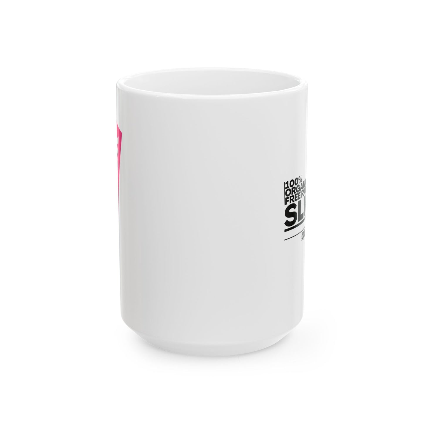 Slick - Ceramic Mug, (11oz, 15oz)