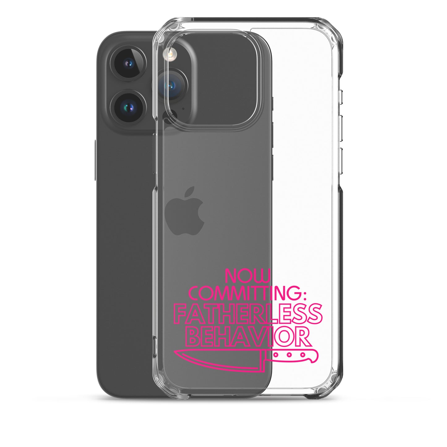 Now Committing Fatherless Behavior - Clear Case for iPhone®