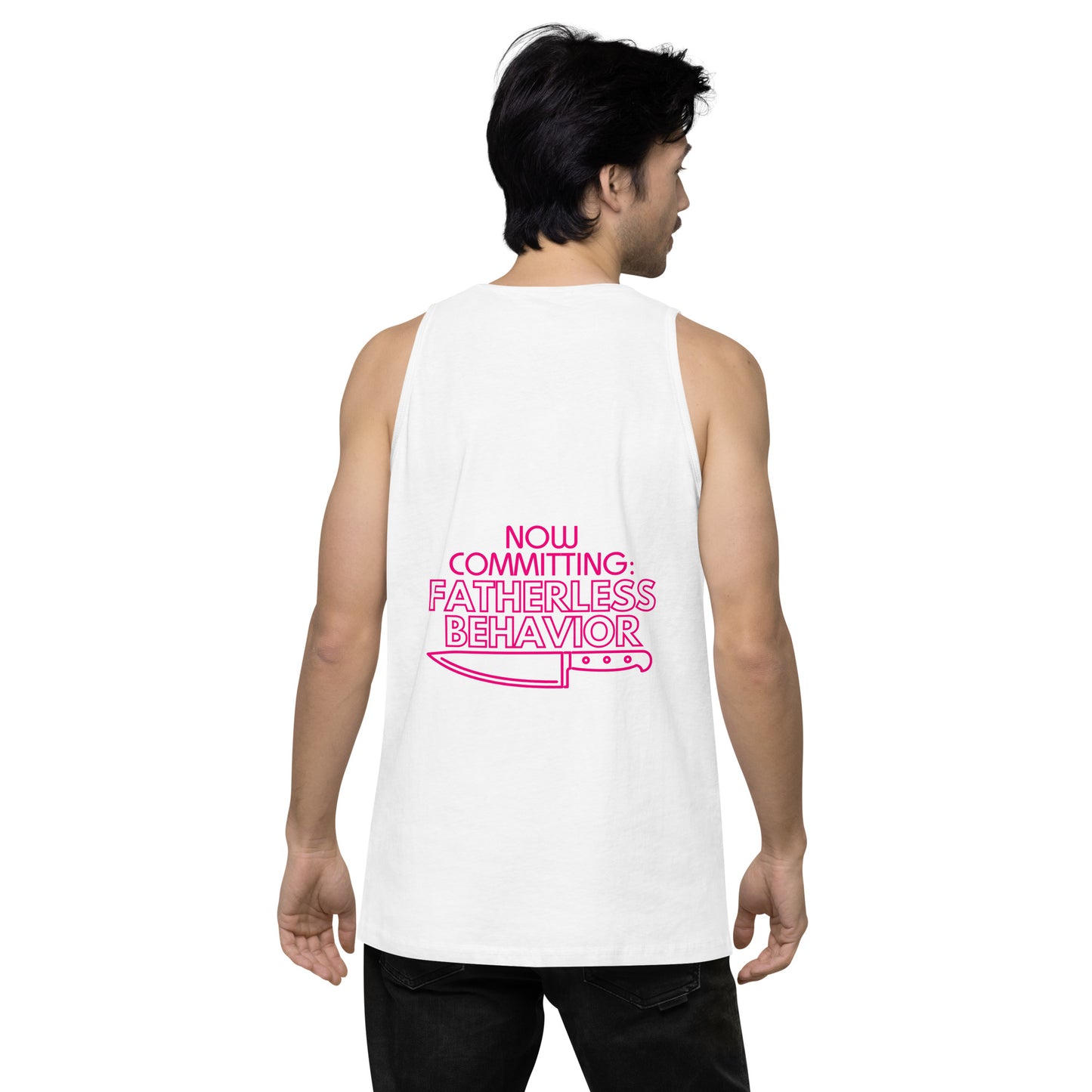 Now Committing: Fatherless Behavior - Men’s premium tank top