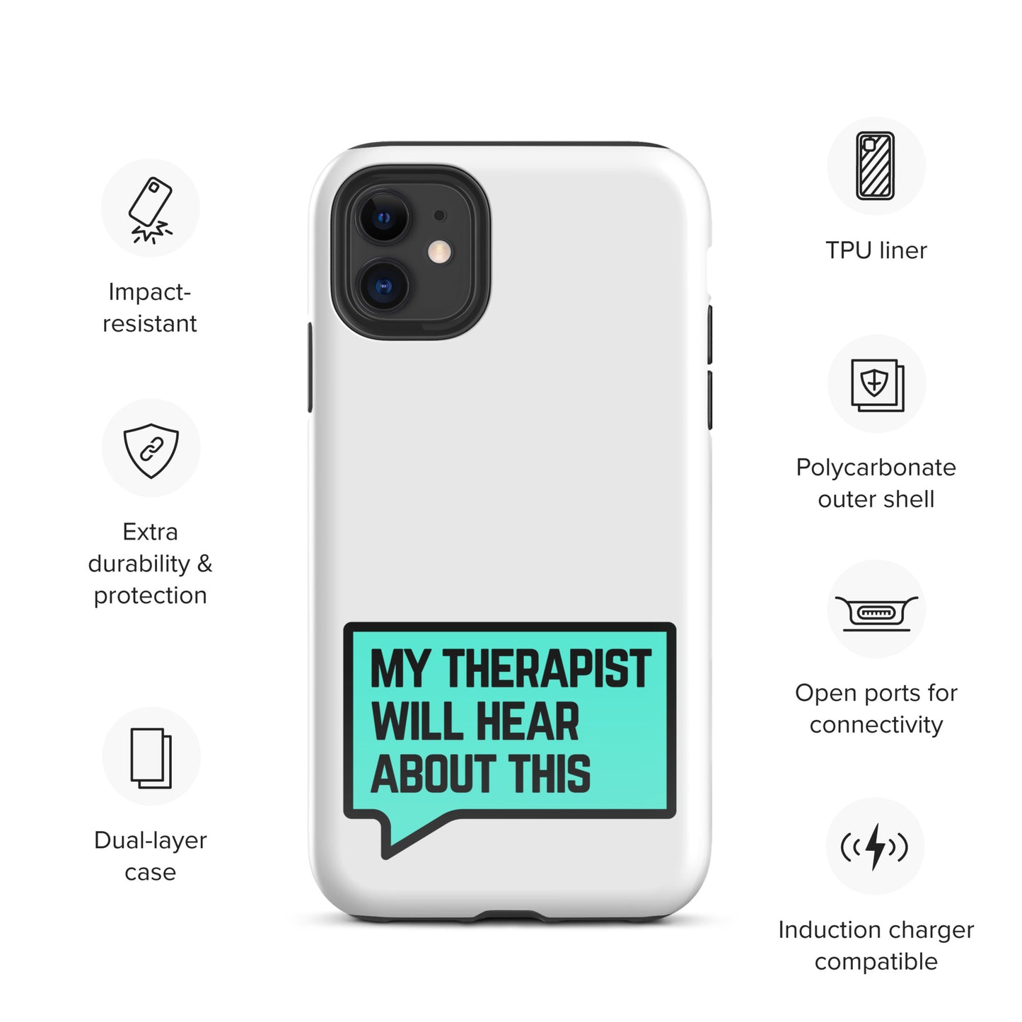 My Therapist Will Hear About This - Tough Case for iPhone®