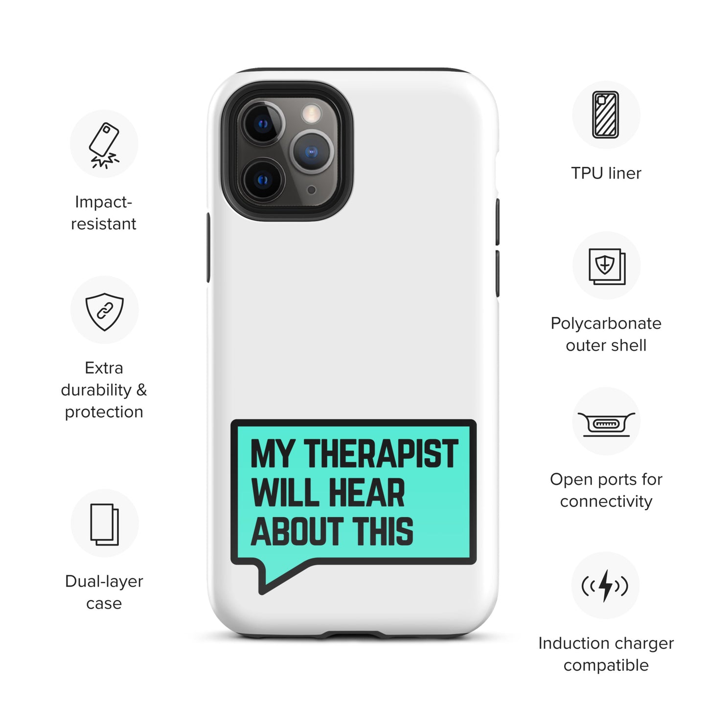 My Therapist Will Hear About This - Tough Case for iPhone®