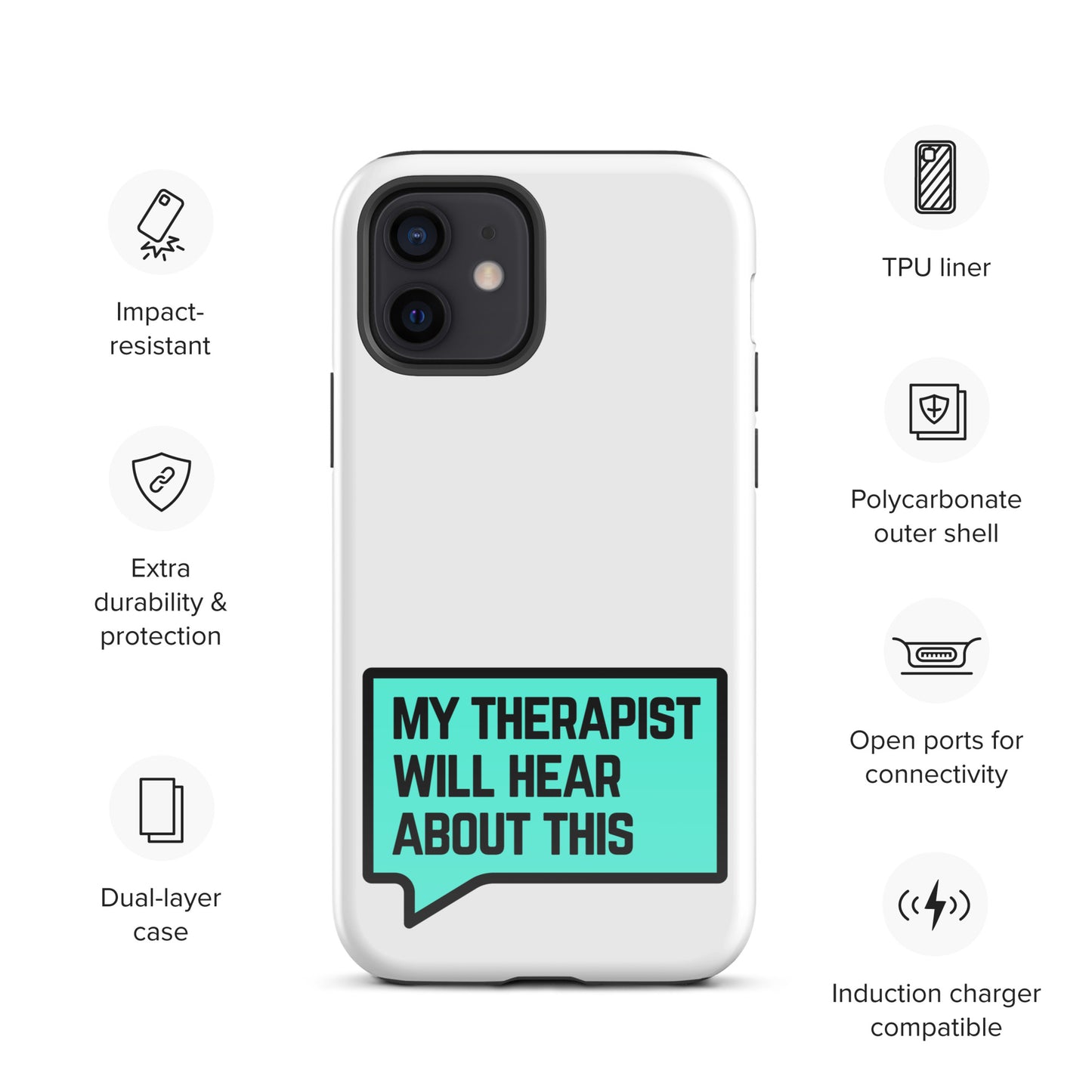 My Therapist Will Hear About This - Tough Case for iPhone®