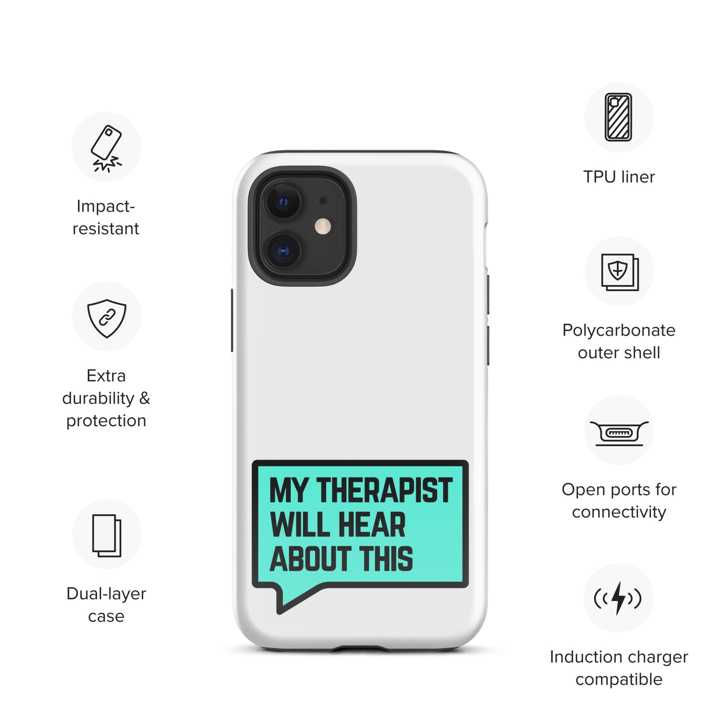 My Therapist Will Hear About This - Tough Case for iPhone®