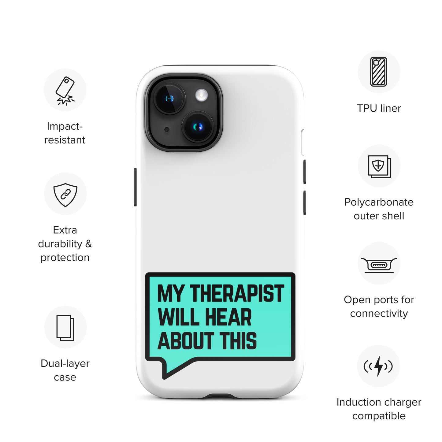 My Therapist Will Hear About This - Tough Case for iPhone®