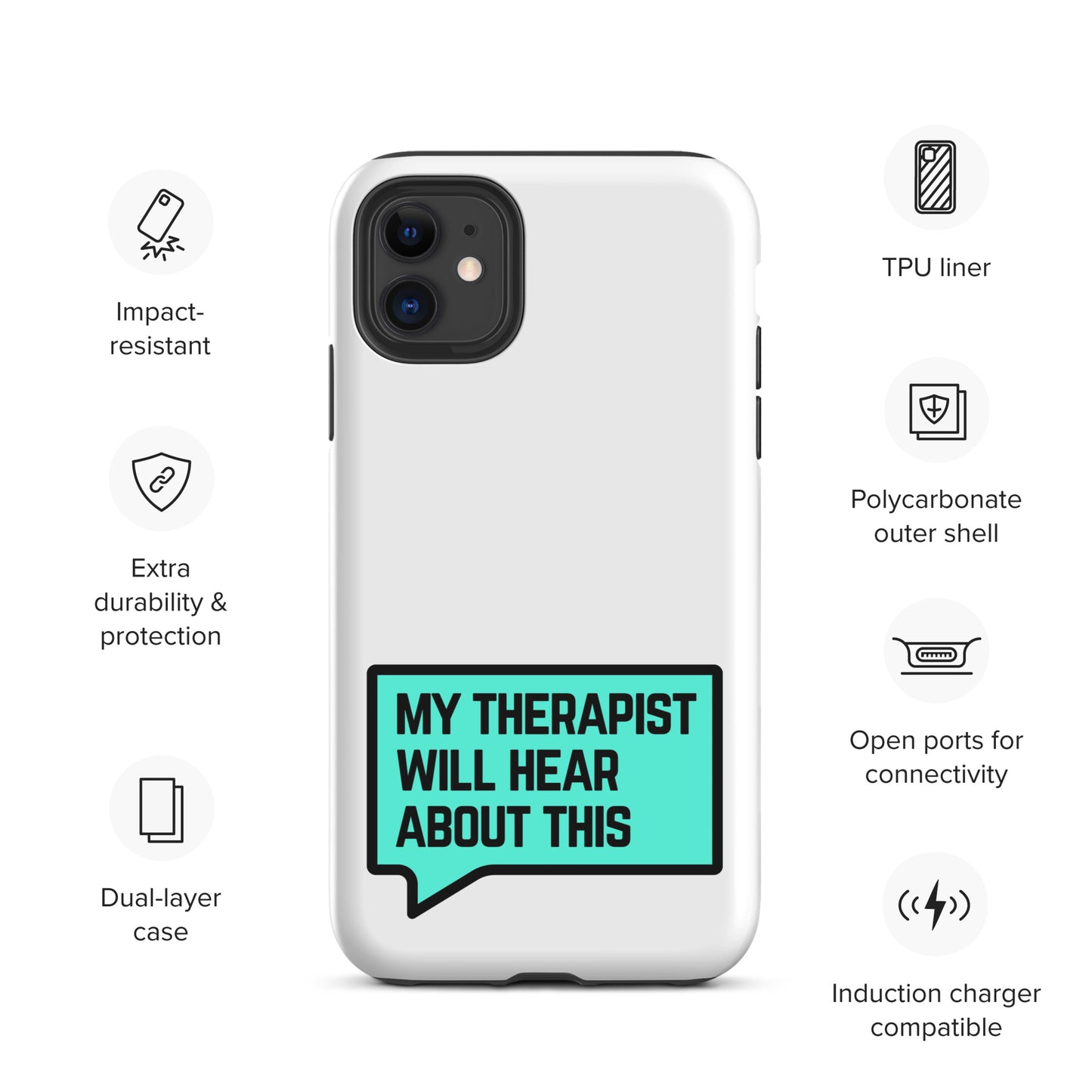 My Therapist Will Hear About This - Tough Case for iPhone®