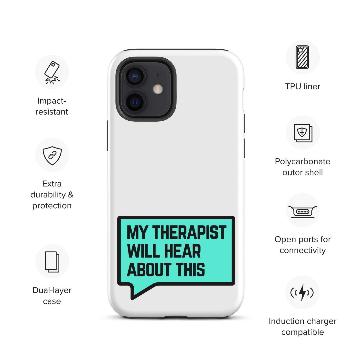 My Therapist Will Hear About This - Tough Case for iPhone®