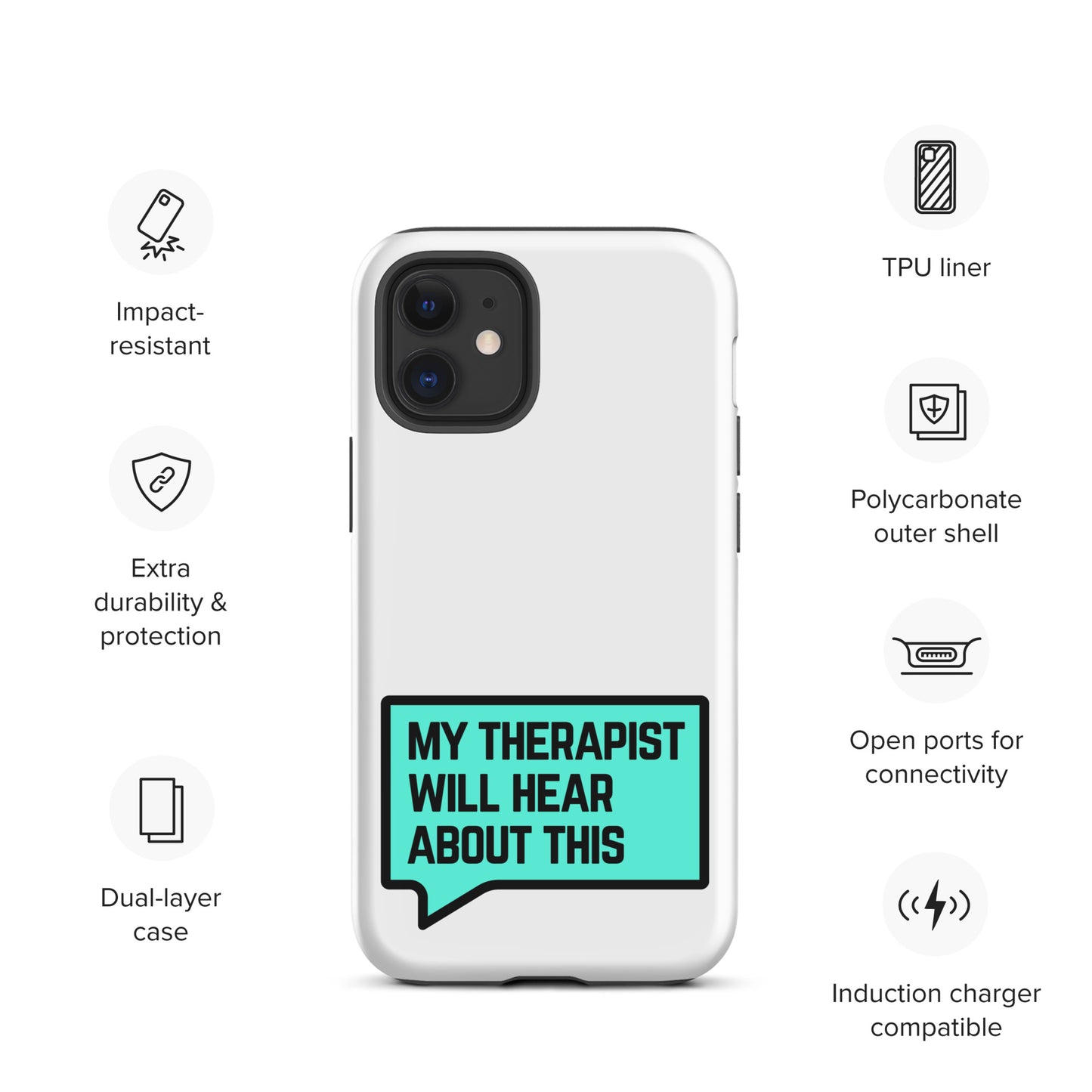 My Therapist Will Hear About This - Tough Case for iPhone®