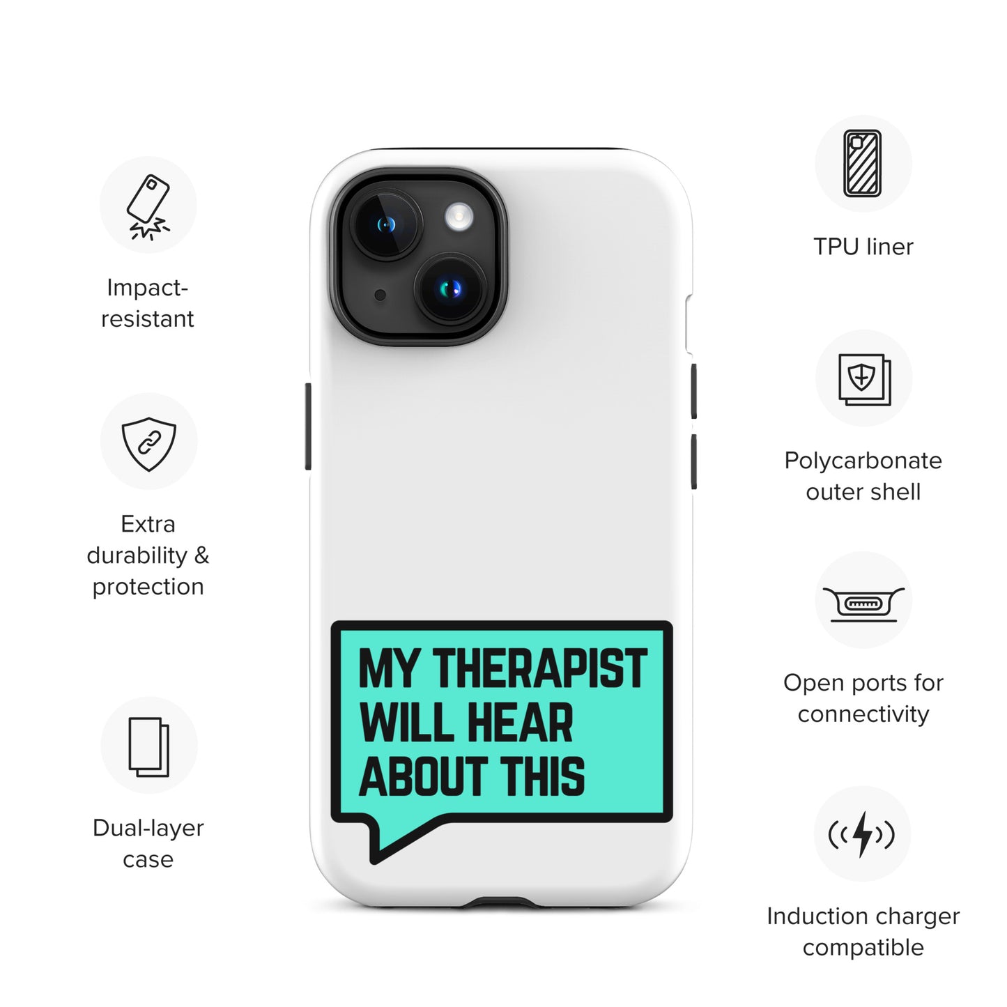 My Therapist Will Hear About This - Tough Case for iPhone®