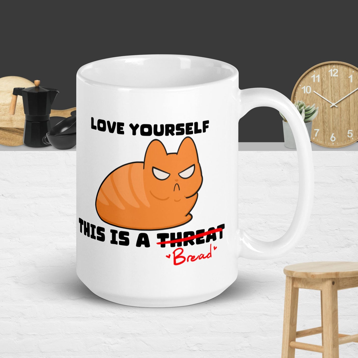 Love Yourself. This is a Bread - White glossy mug